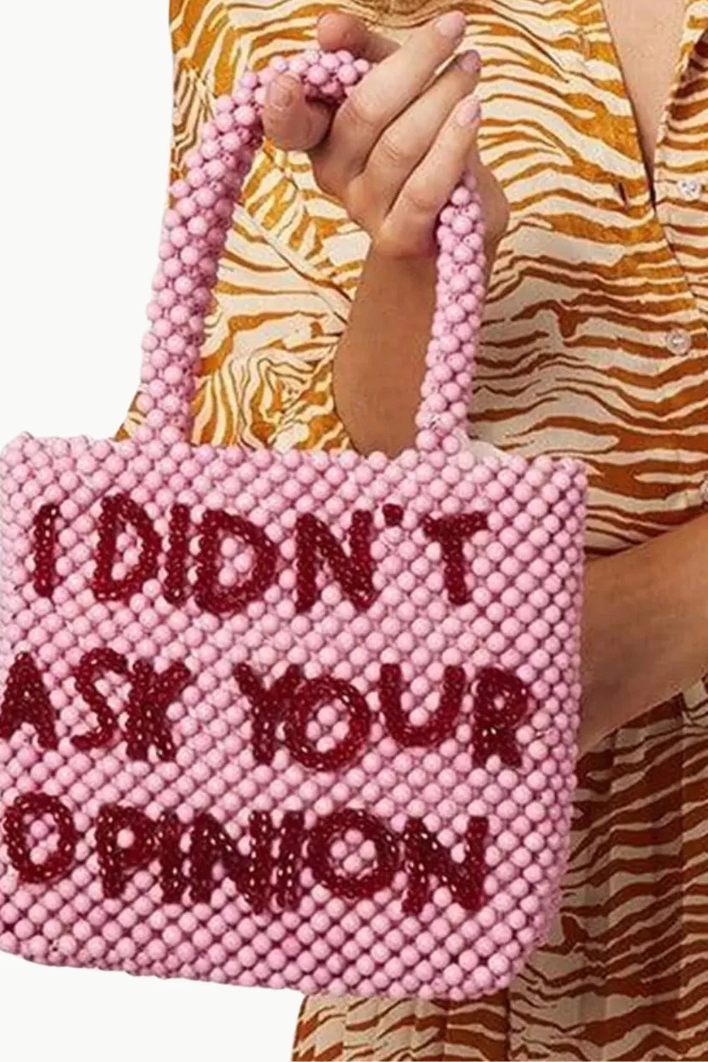 Pink beaded tote bag with red beaded message I DIDN T ASK YOUR OPINION for stylish accessory