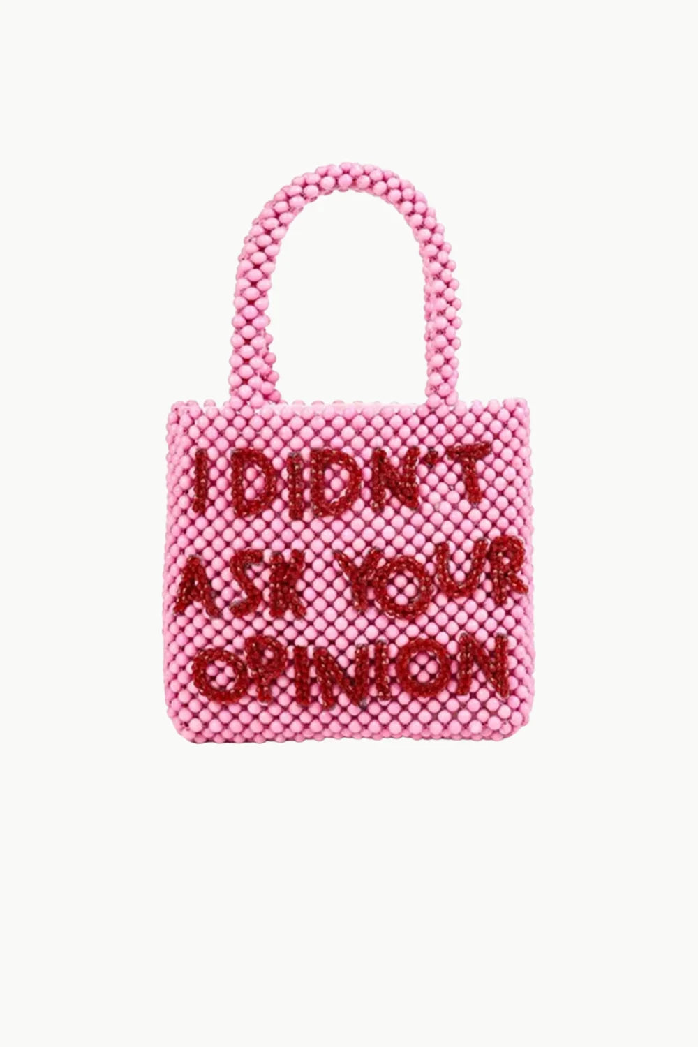 Pink Beaded Tote Bag with red lettering I didn’t ask your opinion stylish beaded tote